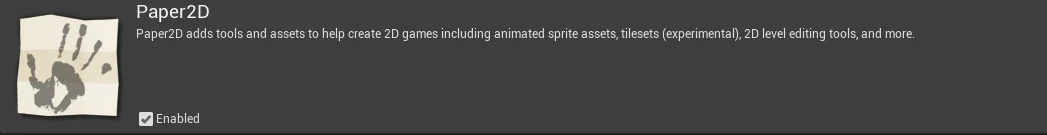 Figura: Unreal Engine - Animação 2d - habilitando o Plugin Paper2D (Enabled).